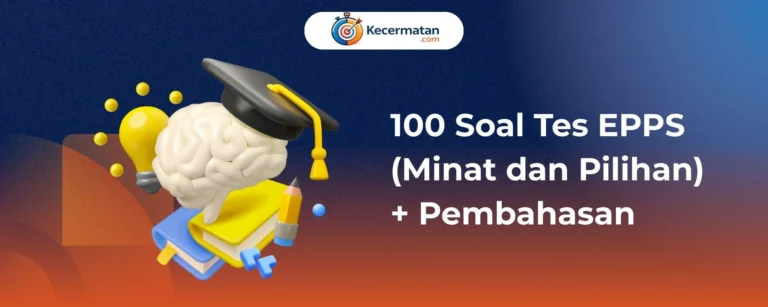 100 Soal Tes EPPS (Minat dan Pilihan) + Pembahasan